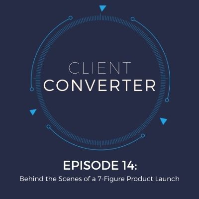Episode 14: Behind the Scenes of a 7 Figure Product Launch with Google Ads